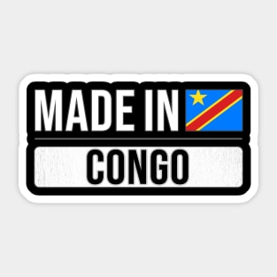 Made In Congo - Gift for Congolese With Roots From Congo Sticker